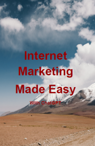 Internet Marketing made easy with ChatGPT